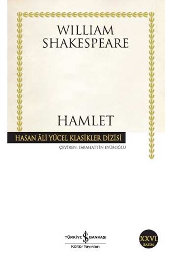 Hamlet Hasan Ali Yücel Klasikleri İş Bankası Kültür Yayınları