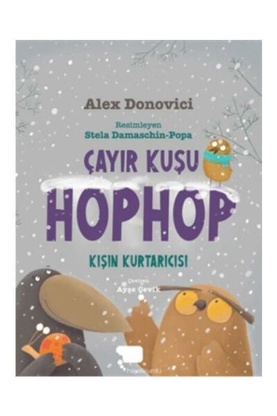 Hayalkurdu Kitap Çayır Kuşu Hophop Kışın Kurtarıcısı Alex Donovici