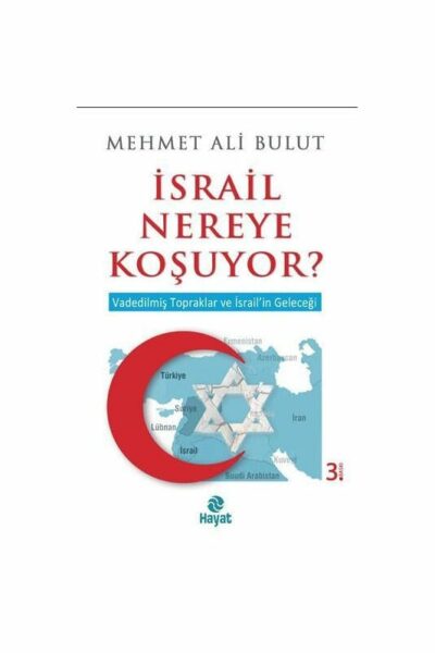 Hayat Yayıncılık İsrail Nereye Koşuyor
