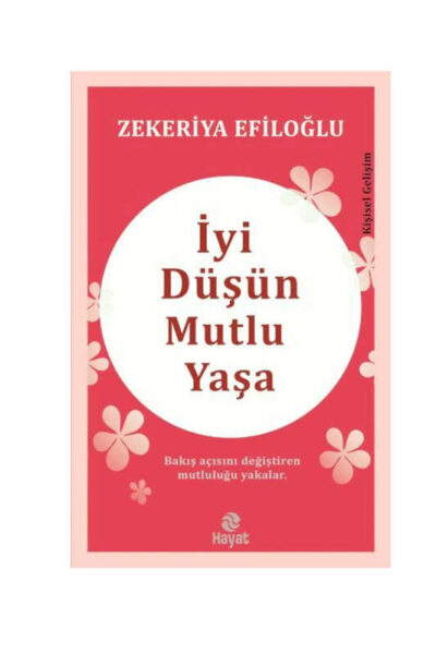 Hayat Yayınları İyi Düşün Mutlu Yaşa