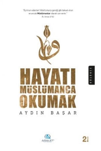 Hayatı Müslümanca Okumak Asalet Yayınları