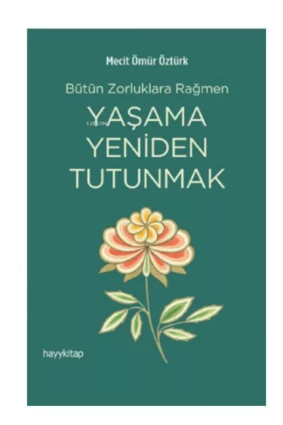 Hayy Kitap Yaşama Yeniden Tutunmak