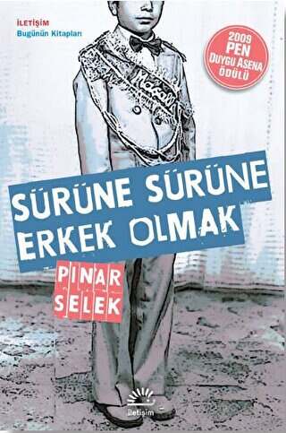 İletişim Yayınevi Sürüne Sürüne Erkek Olmak