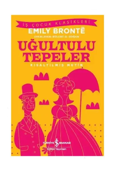 İş Bankası Kültür Yayınları Uğultulu Tepeler (Kısaltılmış Metin)