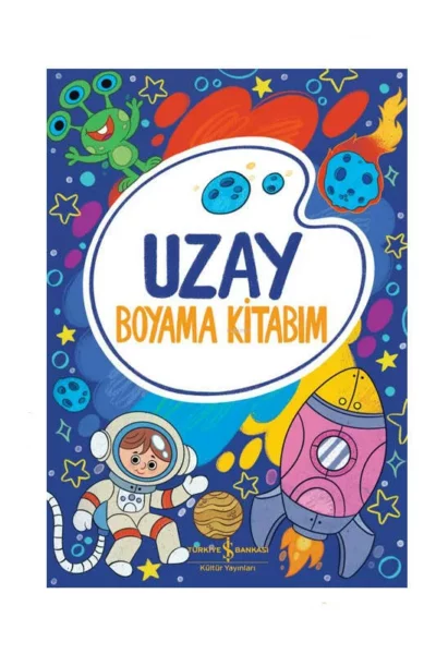 İş Bankası Kültür Yayınları Uzay - Boyama Kitabım