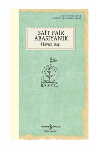 İş Bankası Kültür Yayınları Havuz Başı - Modern Türk Edebiyatı Klasikleri