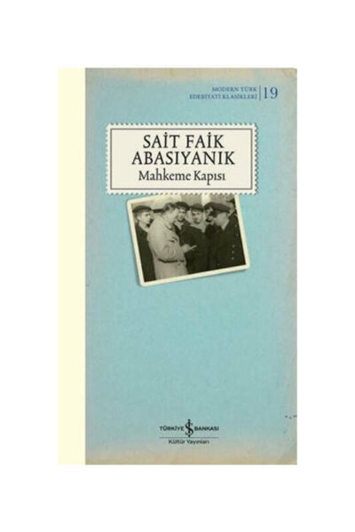 İş Bankası Kültür Yayınları Mahkeme Kapısı - Modern Türk Edebiyatı Klasikleri 19