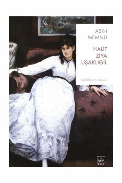 İthaki Yayınları Aşk-ı Memnu