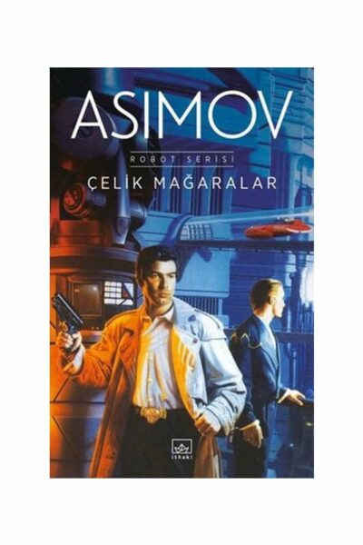 İthaki Yayınları Çelik Mağaralar - Robot Serisi