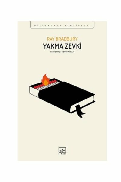 İthaki Yayınları Yakma Zevki Fahrenheit 451 Öyküleri