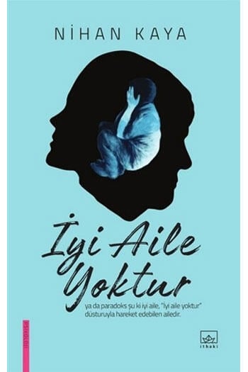 İyi Aile Yoktur İthaki Yayınları