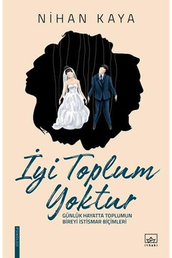 İyi Toplum Yoktur İthaki Yayınları