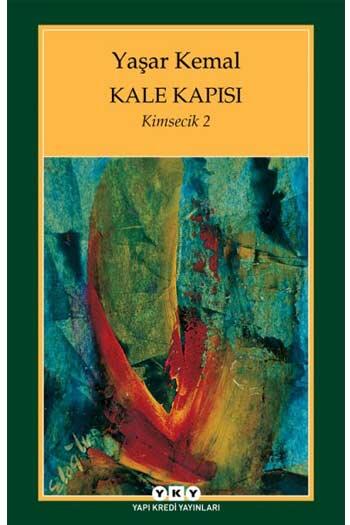 Kale Kapısı - Kimsecik 2 Yapı Kredi Yayınları