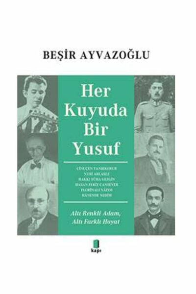 Kapı Yayınları Her Kuyuda Bir Yusuf