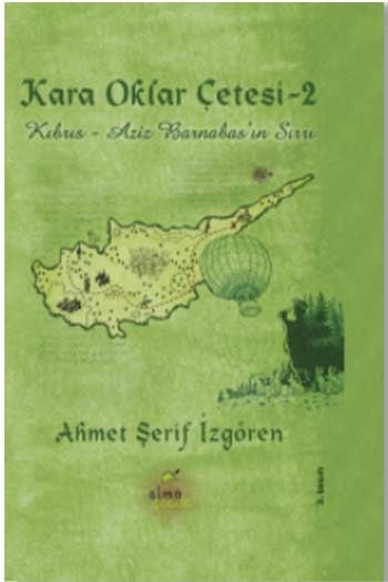 Kara Oklar Çetesi 2 Kıbrıs Aziz Barnabas’ın Sırrı Elma Yayınları