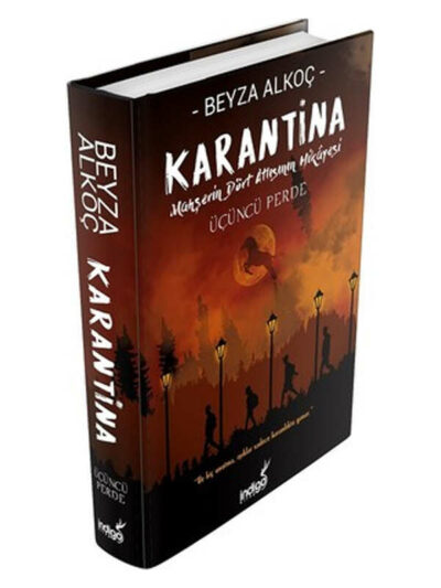 İndigo Kitap Karantina - Üçüncü Perde (Ciltli)