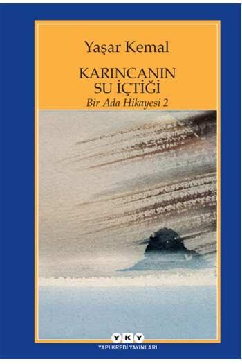 Karıncanın Su İçtiği - Bir Ada Hikayesi 2 Yapı Kredi Yayınları