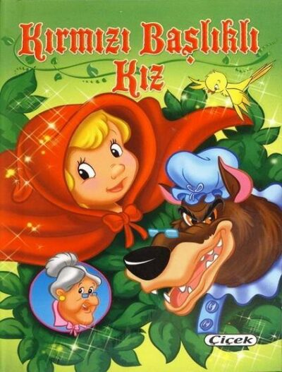 Kırmızı Başlıklı Kız (Ciltli) Çiçek Yayınevi