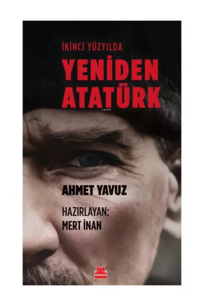 Kırmızıkedi Yayınevi İkinci Yüzyılda Yeniden Atatürk