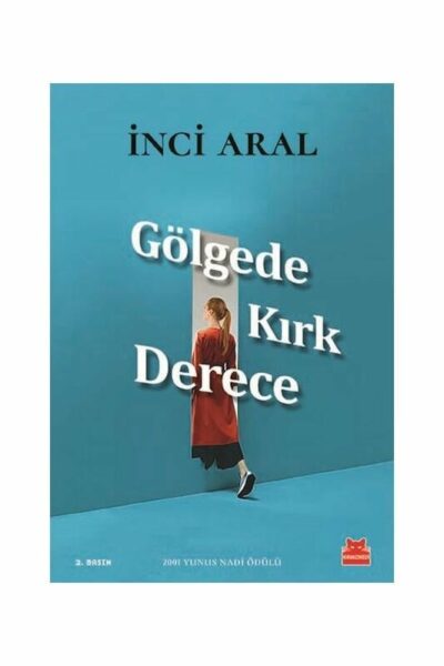 Kırmızı Kedi Yayınları Gölgede Kırk Derece