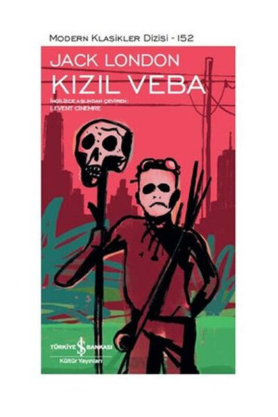 İş Bankası Kültür Yayınları Kızıl Veba-Modern Klasikler Dizisi 152