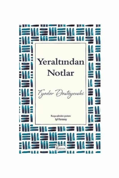 Koridor Yayıncılık Yeraltından Notlar
