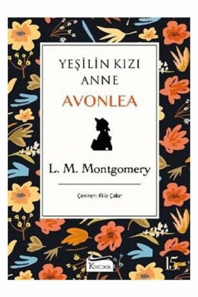 Koridor Yayıncılık Yeşilin Kızı Anne Avonlea Siyah Kapak
