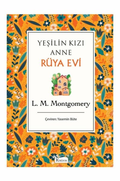 Koridor Yayınları Yeşilin Kızı Anne Rüya Evi Bez Cilt