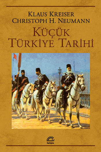 Küçük Türkiye Tarihi İletişim Yayınları