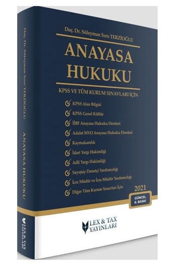 Lex Tax Yayınları 2021 Anayasa Hukuku Konu Anlatımı 6. Baskı