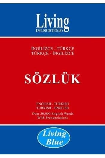 Living Blue İngilizce-Türkçe Türkçe-İngilizce Sözlük Living English Dictionary
