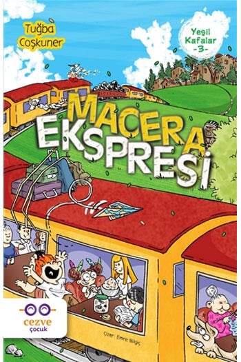 Macera Ekspresi  Yeşil Kafalar 3 Cezve Çocuk Yayınları