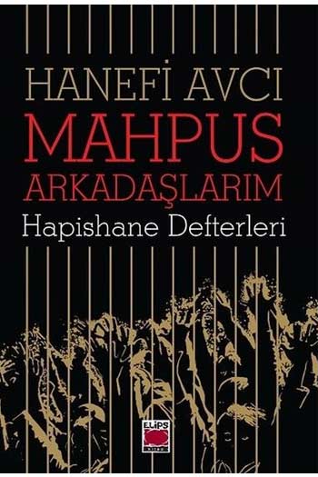 Mahpus Arkadaşlarım-Hapishane Defterleri Elips Kitapları