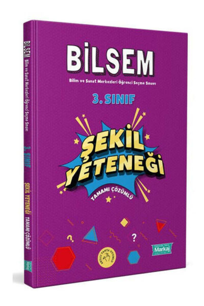 Markaj Yayınları 3.Sınıf Bilsem Hazırlık Şekil Yeteneği Tamamı Çözümlü
