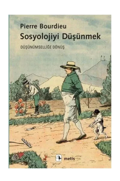 Metis Yayınları Sosyolojiyi Düşünmek - Düşünümselliğe Dönüş