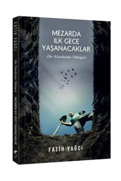 İndigo Kitap Mezarda İlk Gece Yaşanacaklar - Bir Kürekçinin Hikayesi