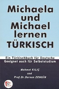 Pelikan Yayınları Michaela und Michael lernen TÜRKISCH
