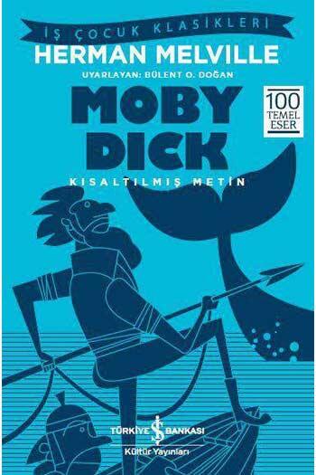 Moby Dick Kısaltılmış Metin İş Bankası Kültür Yayınları
