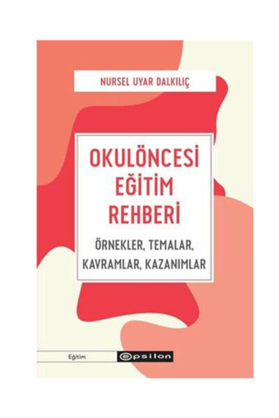 Okulöncesi Eğitim Rehberi Epsilon Yayınevi