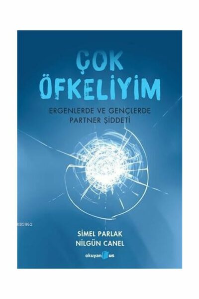 Okuyan Us Yayınları Çok Öfkeliyim Ergenlerde ve Gençlerde Partner Şiddeti