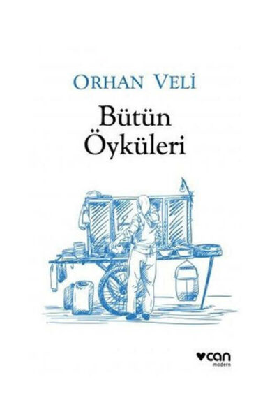 Can Yayınları Orhan Veli - Bütün Öyküleri