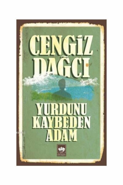 Ötüken Neşriyat Yurdunu Kaybeden Adam