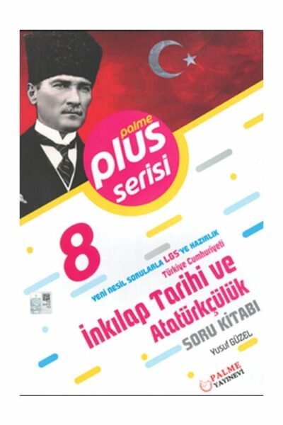 Palme Yayınevi 8. Sınıf LGS Plus Serisi T.C. İnkılap Tarihi ve Atatürkçülük Soru Kitabı