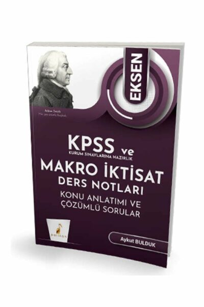 Pelikan Yayınevi KPSS A ve Kurum Sınavlarına Hazırlık Eksen Makro İktisat Ders Notları Konu Anlatımı Çözümlü Sorular