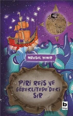 Piri Reis ve Göbeklitepe'deki Sır Bilgi Yayınevi