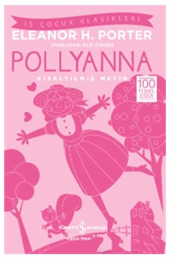 Pollyanna Kısaltılmış Metin İş Bankası Kültür Yayınları