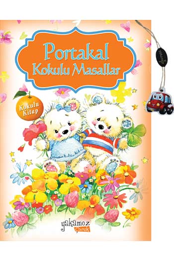 Portakal Kokulu Masallar Yakamoz Çocuk