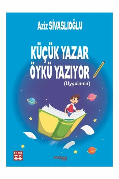 Postiga Yayınları Küçük Yazar Öykü Yazıyor