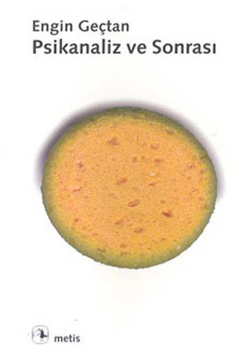 Psikanaliz ve Sonrası Metis Yayınları