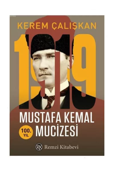 Remzi Kitabevi 1919 Mustafa Kemal Mucizesi